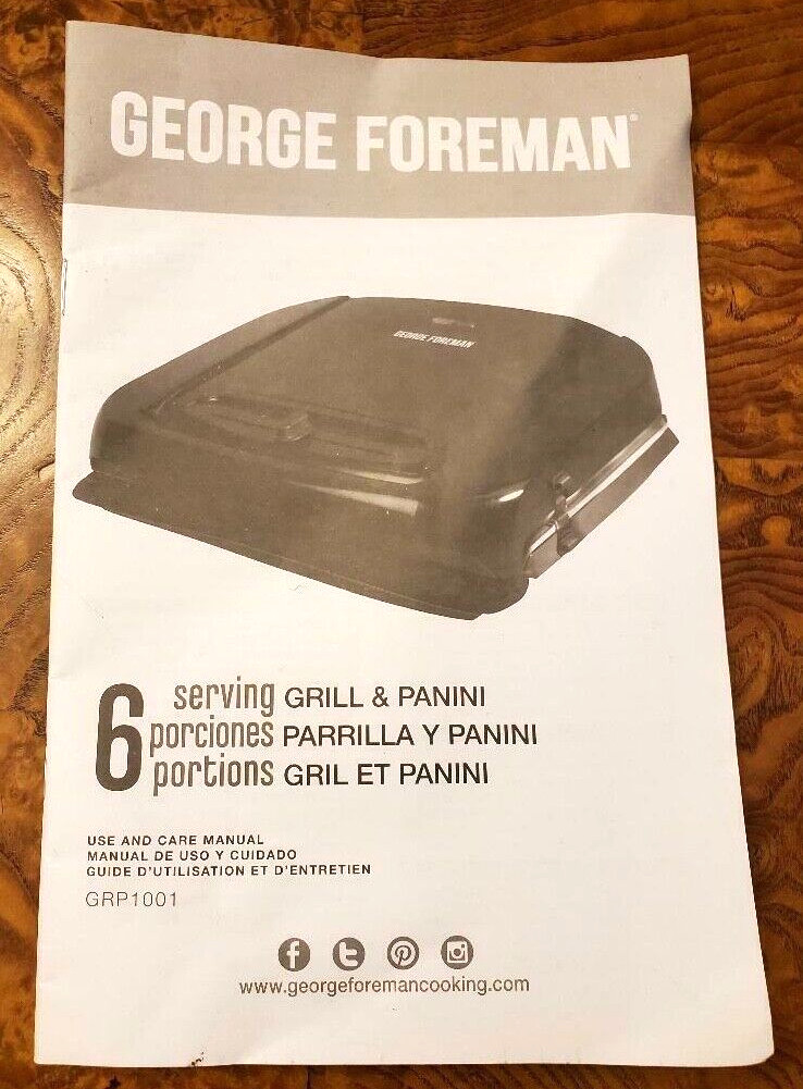 George Foreman 6 Serving Grill and Panini Use and Care Manual