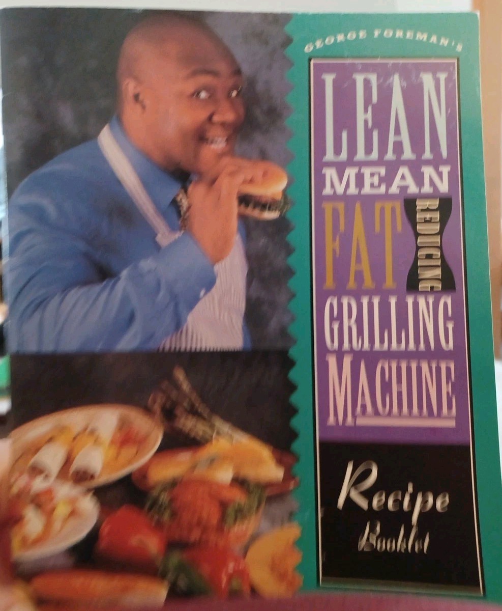 George Foreman’s Recipe Booklet Lean Mean Fat Reducing Grilling Machine + Video