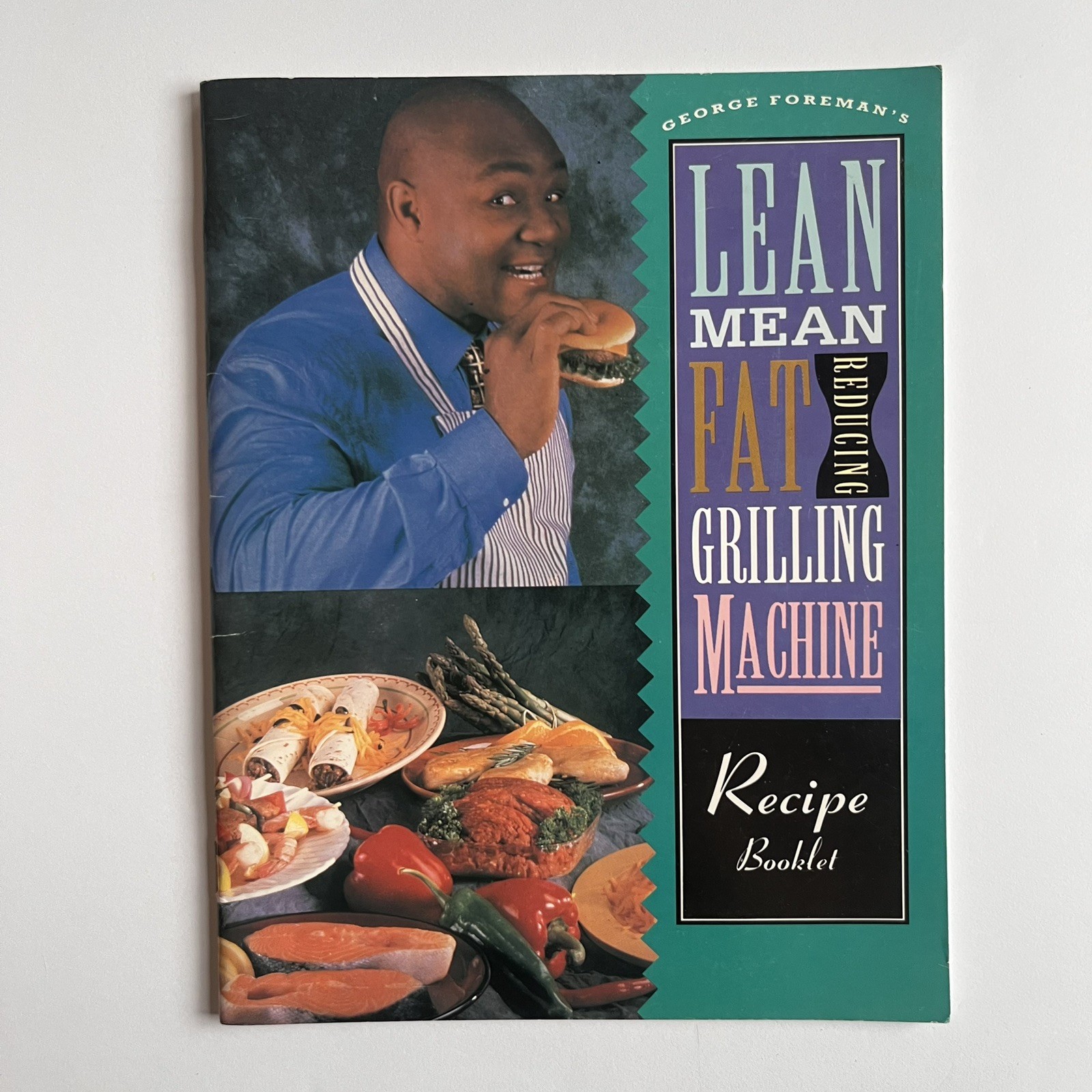 George Foreman’s Recipe Booklet Lean Mean Fat Reducing Grilling Machine